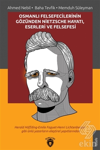 Osmanlı Felsefecilerinin Gözünden Nietzsche Hayatı