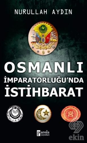 Osmanlı İmparatorluğu\'nda İstihbarat