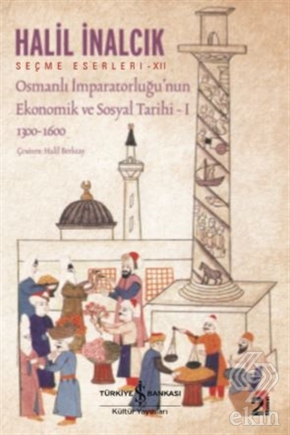 Osmanlı İmparatorluğu\'nun Ekonomik ve Sosyal Tarih