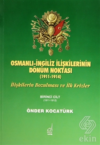 Osmanlı-İngiliz İlişkilerinin Dönüm Noktası - 1911