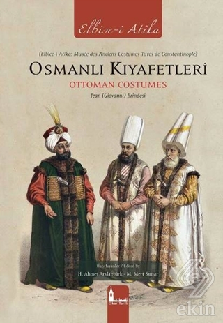 Osmanlı Kıyafetleri - Ottoman Costumes (Elbise-i A