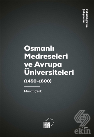 Osmanlı Medreseleri ve Avrupa Üniversiteleri (1450