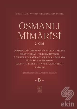 Osmanlı Mimarisi 2. Cilt - B