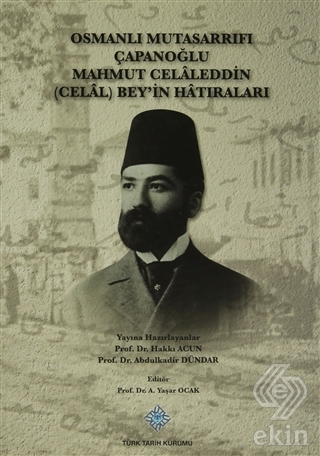Osmanlı Mutasarrıfı Çapanoğlu Mahmut Celaleddin (C