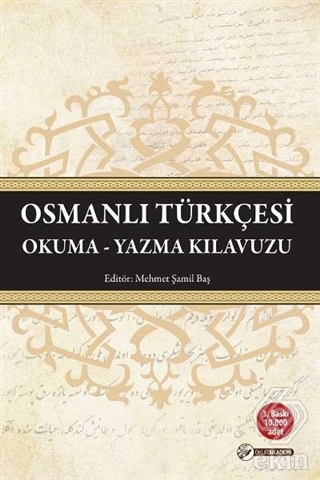 Osmanlı Türkçesi Okuma - Yazma Kılavuzu
