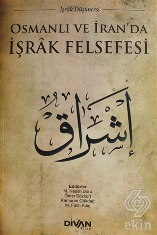 Osmanlı ve İran\'da İşrak Felsefesi