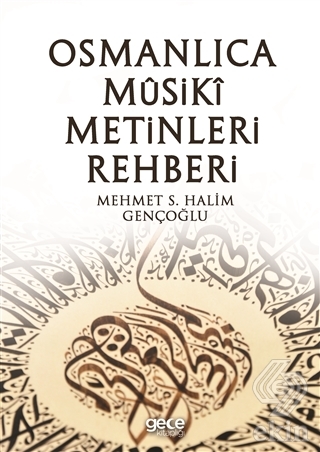 Osmanlıca Musiki Metinleri Rehberi