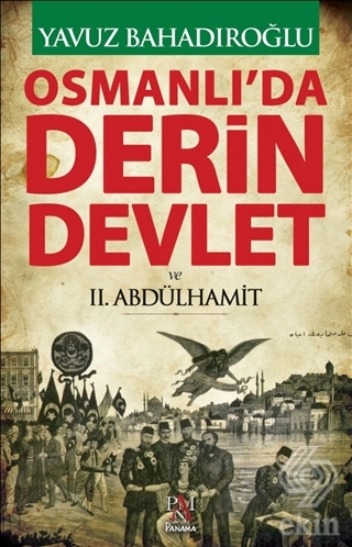 Osmanlı\'da Derin Devlet ve 2. Abdülhamit
