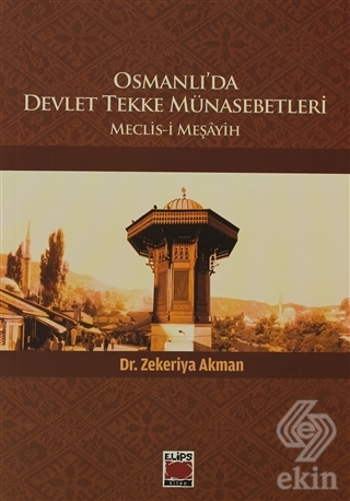 Osmanlı\'da Devlet Tekke Münasebetleri
