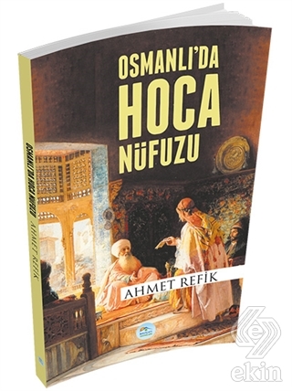 Osmanlı\'da Hoca Nüfuzu