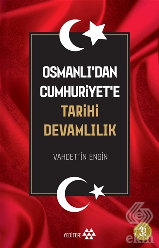 Osmanlı\'dan Cumhuriyet\'e Tarihi Devamlılık
