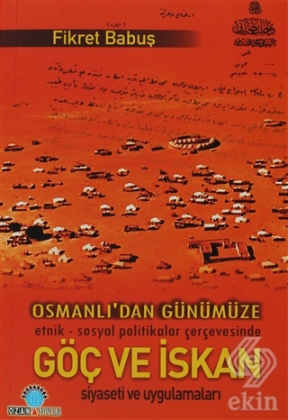 Osmanlı\'dan Günümüze Göç ve İskan