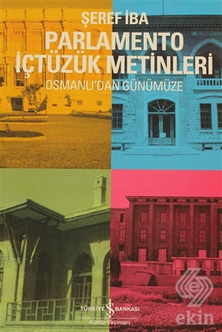 Osmanlı\'dan Günümüze Parlamento İçtüzük Metinleri