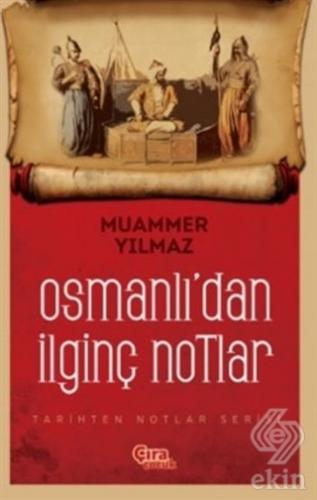Osmanlı\'dan İlginç Notlar