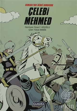 Osmanlı\'nın İkinci Kurucusu Çelebi Mehmed