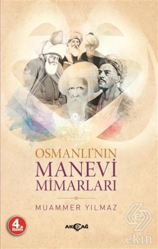 Osmanlı\'nın Manevi Mimarları