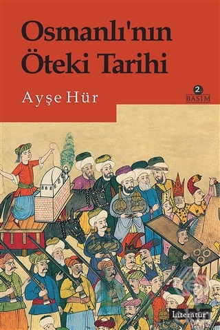 Osmanlı\'nın Öteki Tarihi