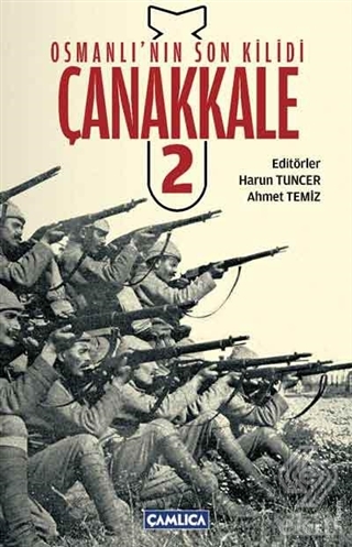Osmanlı\'nın Son Kilidi Çanakkale 2