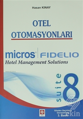 Otel Otomasyonları-Fidelio Suit 8 Hasan Kınay