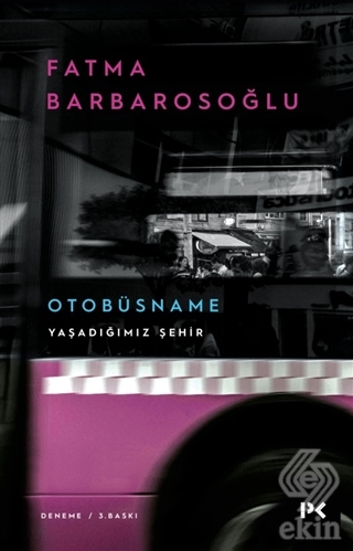 Otobüsname - Yaşadığımız Şehir