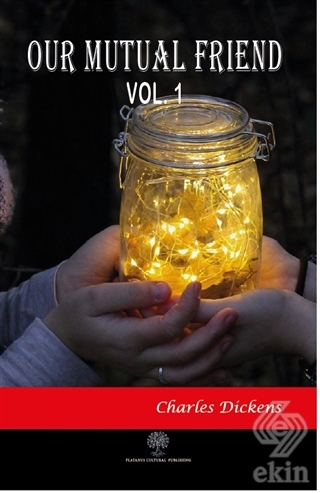 Our Mutual Friend Vol 1