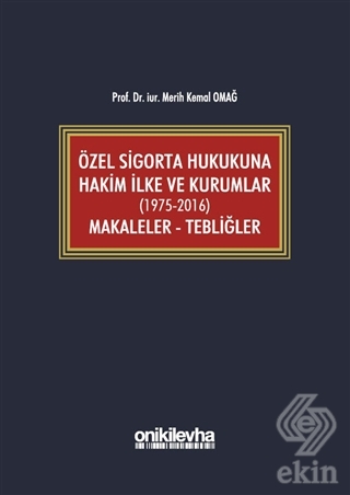 Özel Sigorta Hukukuna Hakim İlke ve Kurumlar (1975
