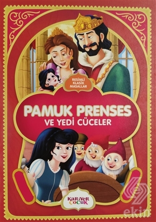 Pamuk Prenses ve Yedi Cüceler - Resimli Klasik Mas