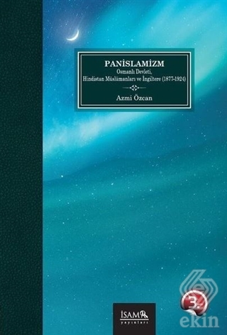 Panİslamizm Osmanlı Devleti Hindistan Müslümanları