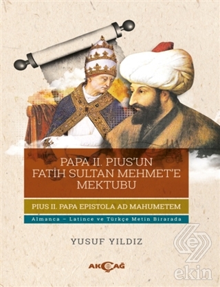 Papa 2. Pius\'un Fatih Sultan Mehmet\'e Mektubu
