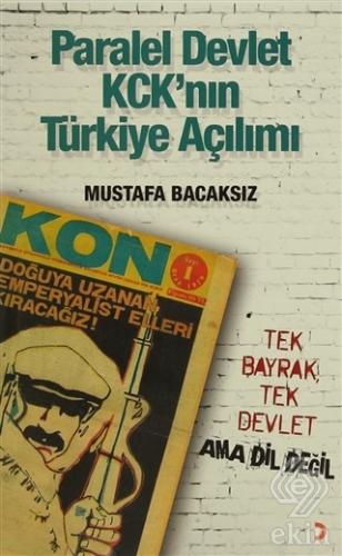 Paralel Devlet KCK\'ın Türkiye Açılımı