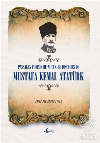 Passages Choisis du Nutuk - Le Discours de Mustafa