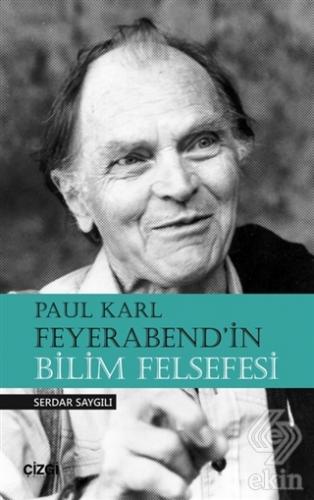 Paul Karl Feyerabend\'in Bilim Felsefesi