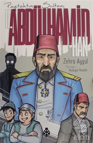 Payitahtın Sultanı 2. Abdülhamit Han