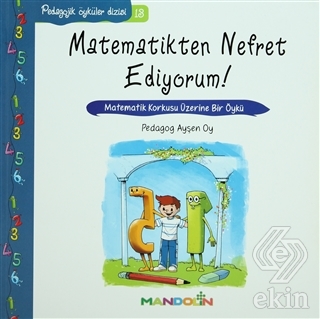Pedagojik Öyküler: 13 - Matematikten Nefret Ediyor