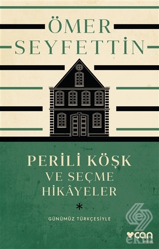 Perili Köşk ve Seçme Hikayeler (Günümüz Türkçesiyl