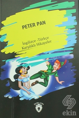 Peter Pan (İngilizce Türkçe Karşılıklı Hikayeler)