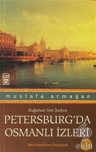 Petersburg\'da Osmanlı İzleri