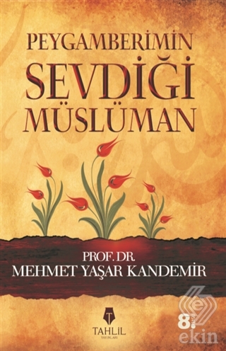 Peygamberimin Sevdiği Müslüman