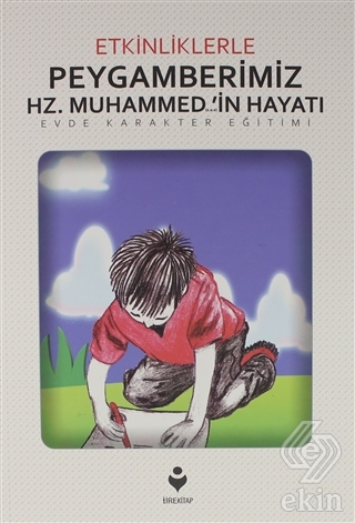 Peygamberimiz Hz. Muhammed (Sav)\'in Hayatı