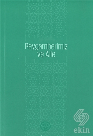 Peygamberimiz ve Aile