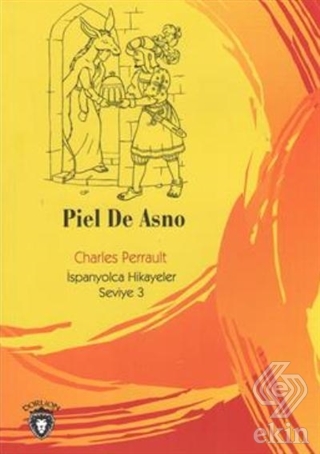 Piel De Asno İspanyolca Hikayeler Seviye 3
