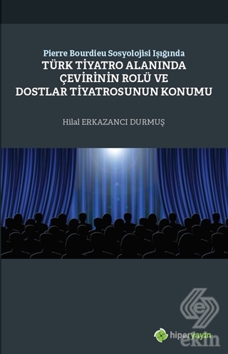 Pierre Bourdieu Sosyolojisi Işığında Türk Tiyatro