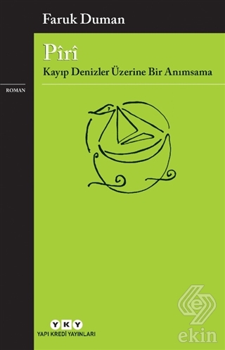 Piri - Kayıp Denizler Üzerine Bir Anımsama