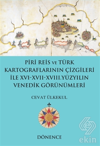 Piri Reis ve Türk Kartograflarının Çizgileriyle 16