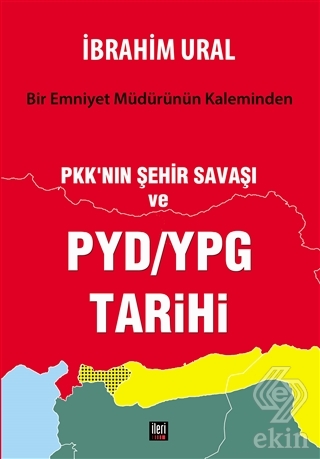 PKK\'nın Şehir Savaşı ve PYD/YPG Tarihi
