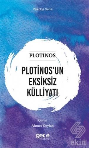 Plotinos\'un Eksiksiz Külliyatı