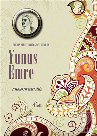 Poemas Seleccionadas Del Divan De Yunus Emre