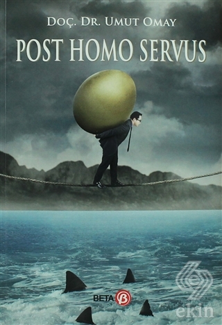 Post Homo Servus