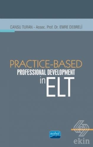 Practice - Based Professional Development in ELT