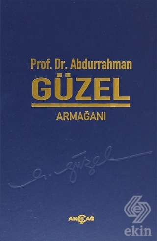 Prof. Dr. Abdurrahman Güzel Armağanı